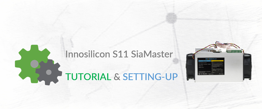 Tutorial: Innosilicon S11 SiaMaster 3.83TH Siacoin Miner | EastShore Mining  Devices
